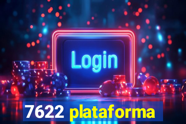 7622 plataforma